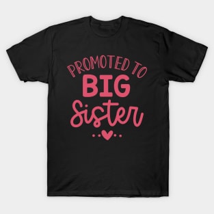 Promoted to Big Sister T-Shirt